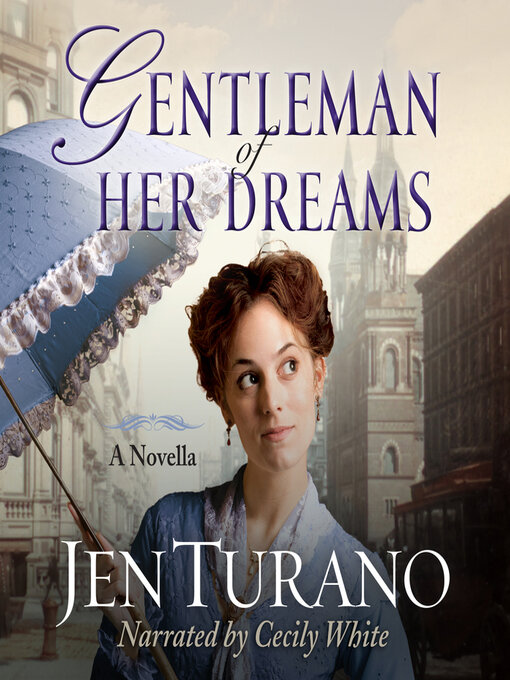 Title details for Gentleman of Her Dreams by Jen Turano - Wait list